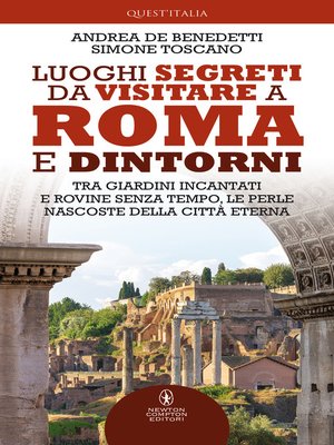 cover image of Luoghi segreti da visitare a Roma e dintorni